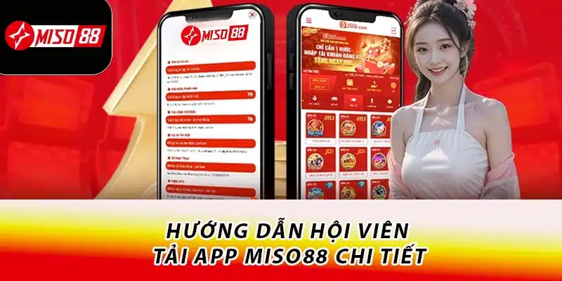 Miso88 - Trang Chủ Miso88.com Hot Số #1 | Miso88 Tặng 88K 19 Hướng dẫn hội viên tải app Miso88 chi tiết